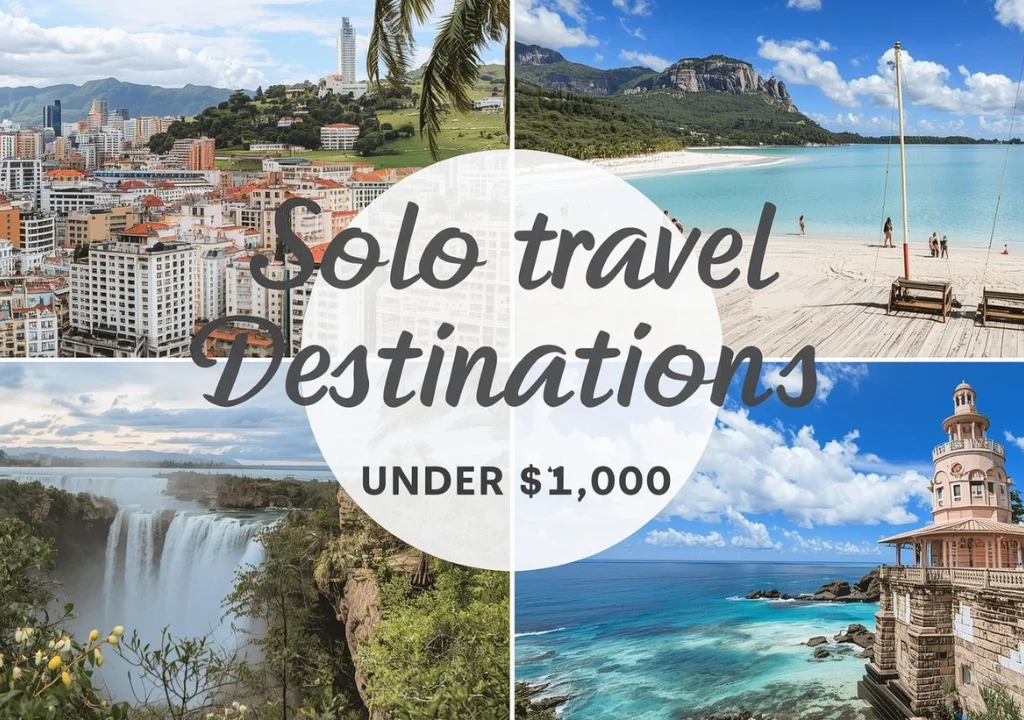 Best Solo Travel Spots Under $1,000